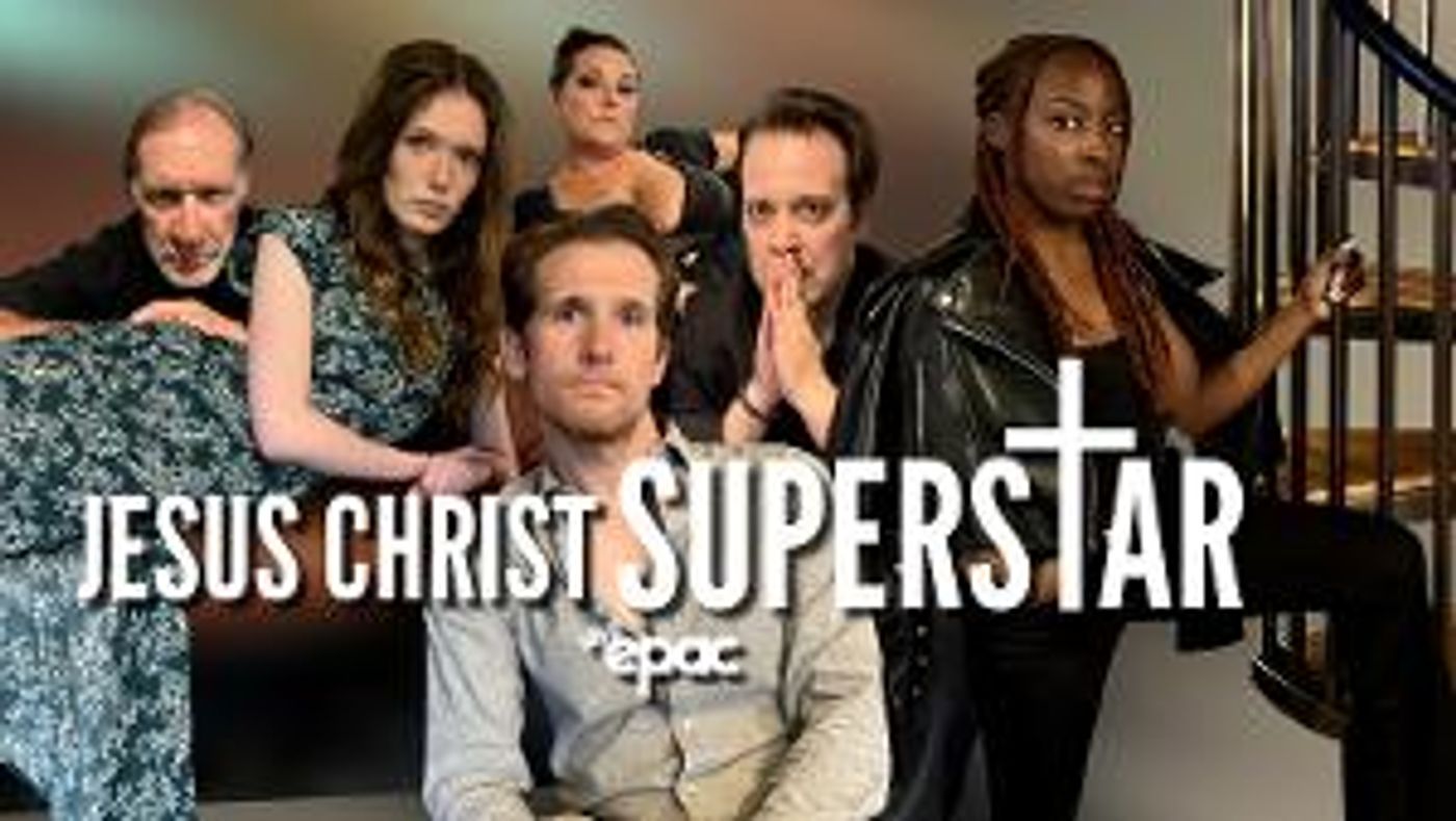 JESUS CHRIST SUPERSTAR Comes to The Ephrata Performing Arts Center This October  Image
