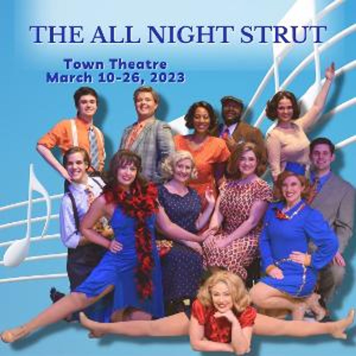 THE ALL NIGHT STRUT to be Presented at Town Theatre in March  Image