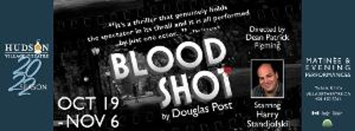 Douglas Post's BLOODSHOT to Bring Film Noir To The Hudson Village Theatre Stage This Month  Image