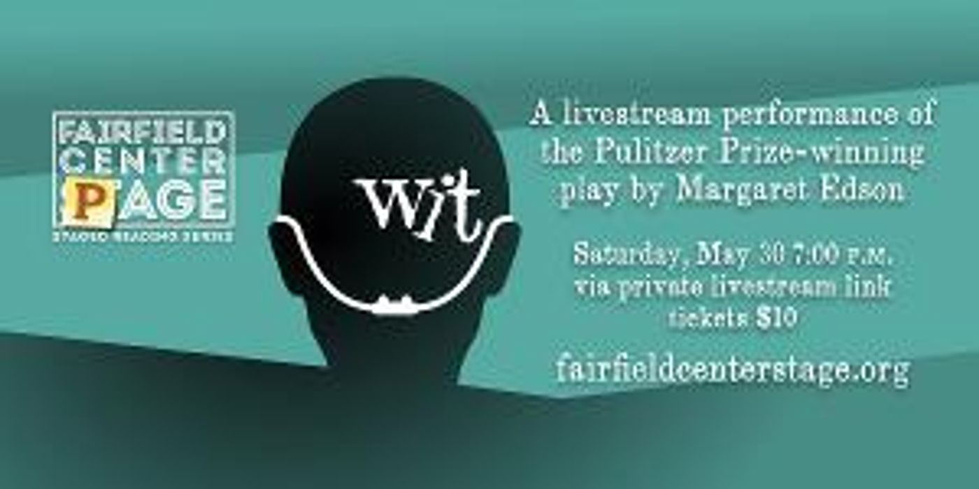 Fairfield Center Stage Presents WIT This Weekend  Image