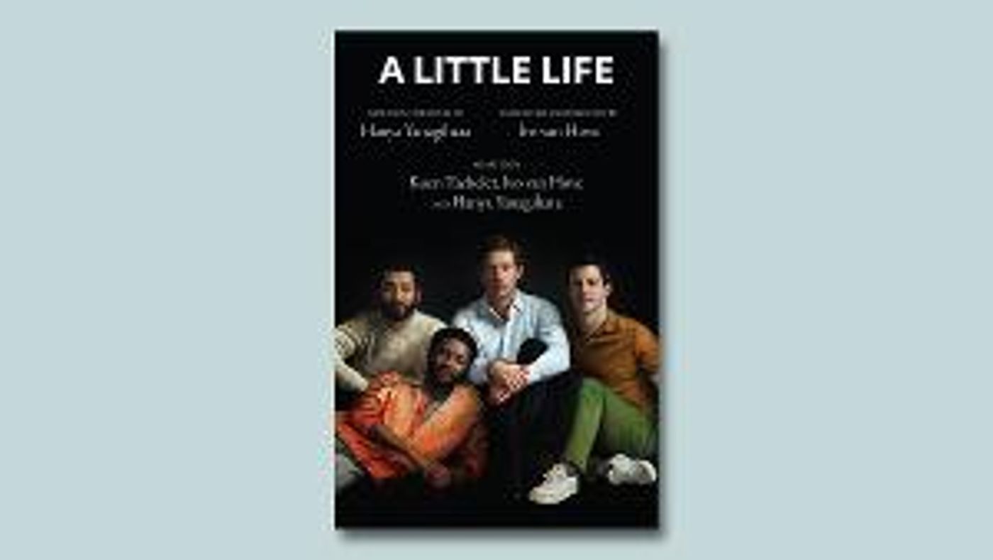 Nick Hern Books To Publish The Stage Adaptation Of A LITTLE LIFE  Image