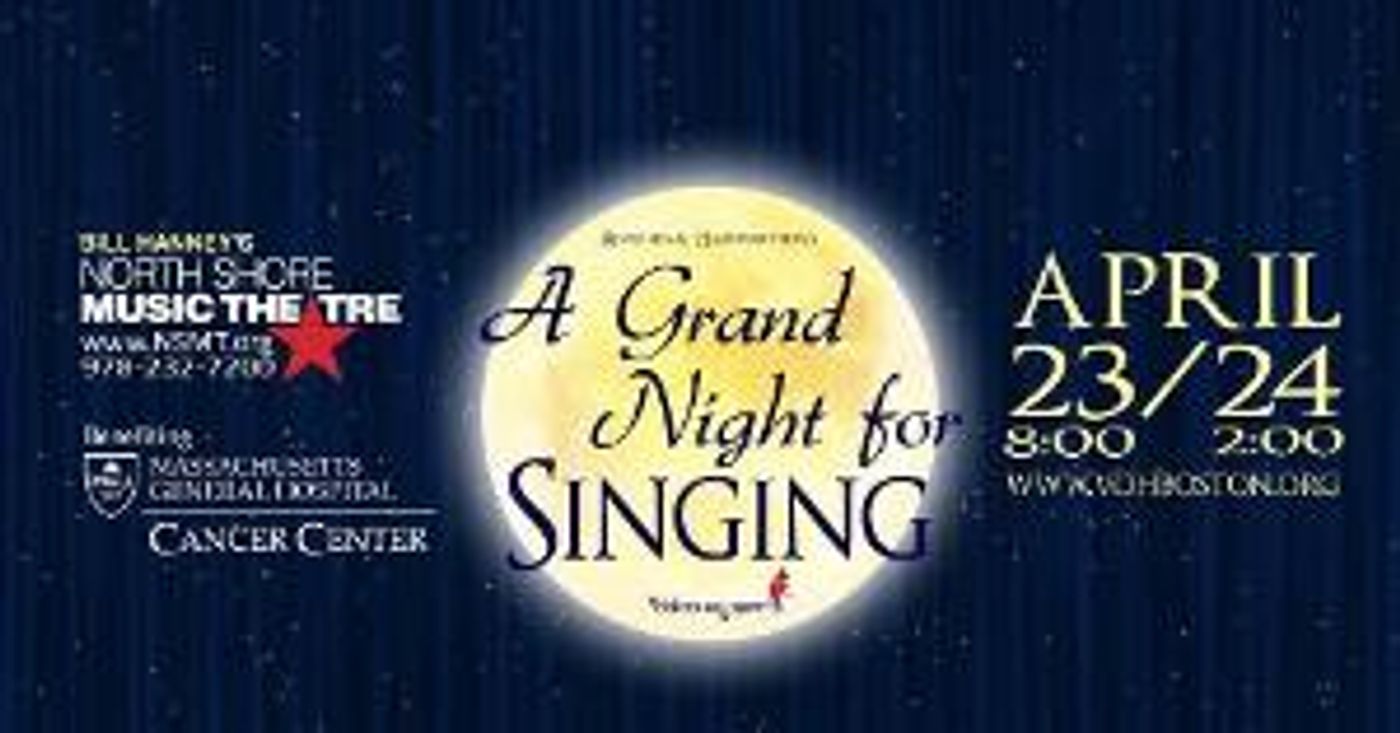 North Shore Music Theatre to Present A GRAND NIGHT FOR SINGING  Image