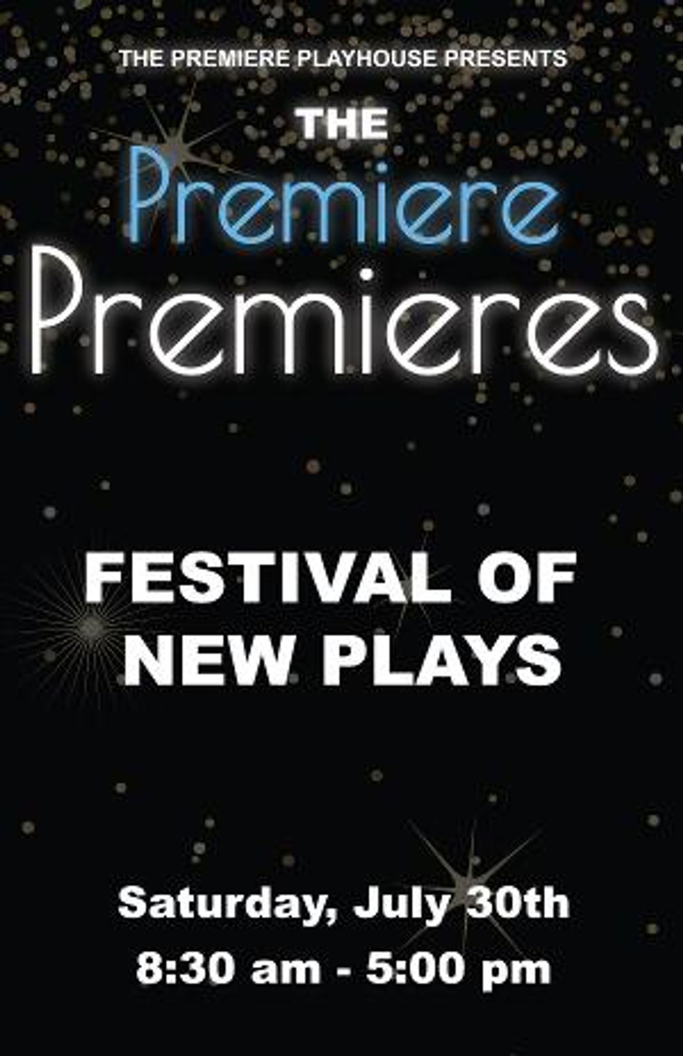 The Premiere Playhouse's FESTIVAL OF NEW PLAYS Debuts This Saturday!  Image