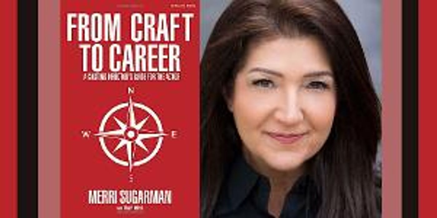 Drama Book Shop Hosts Authors Merri Sugarman With Tracy Moss As They Discuss 'From Craft To Career: A Casting Director's Guide For The Actor'  Image