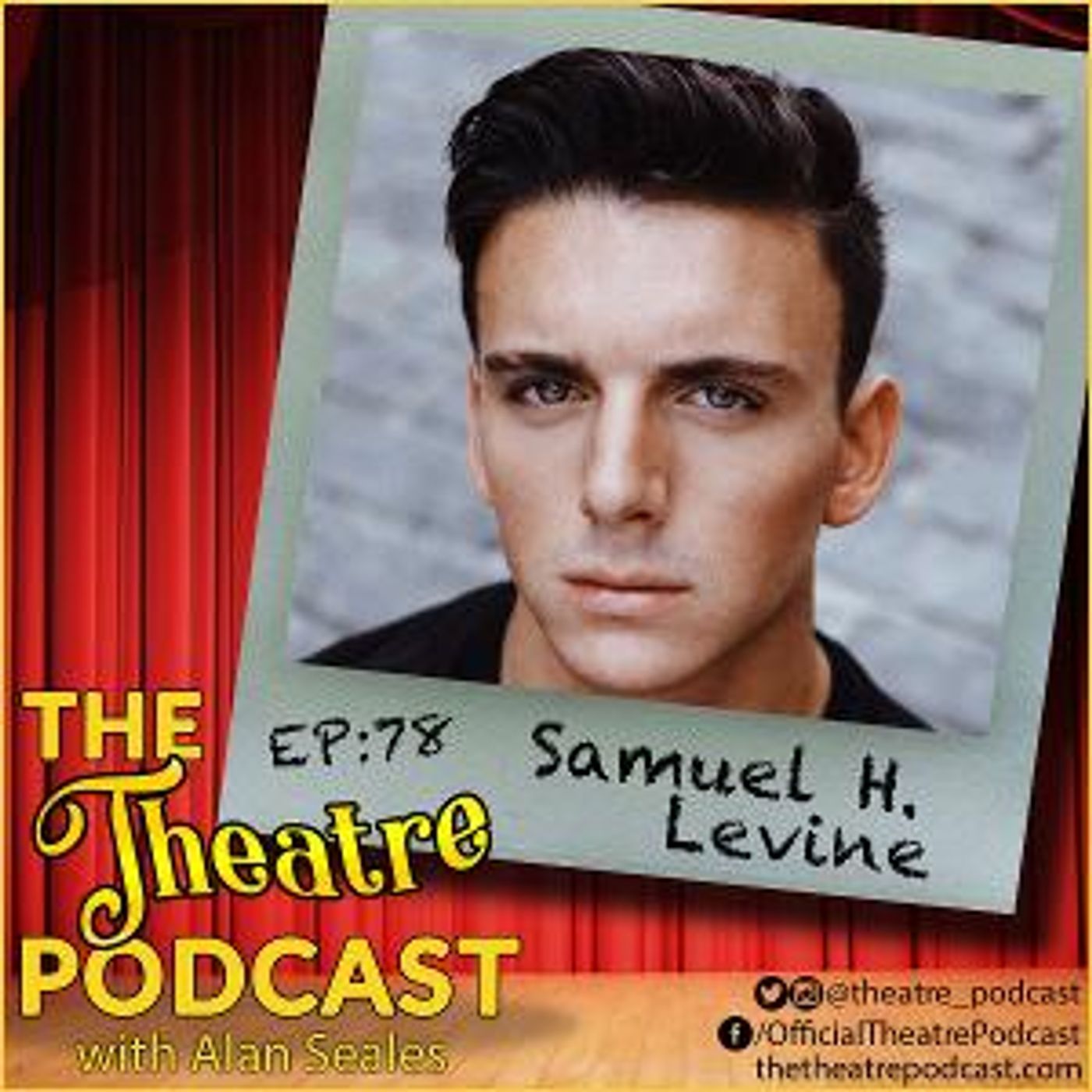 The Theatre Podcast With Alan Seales Welcomes THE INHERITANCE Star Samuel H. Levine  Image