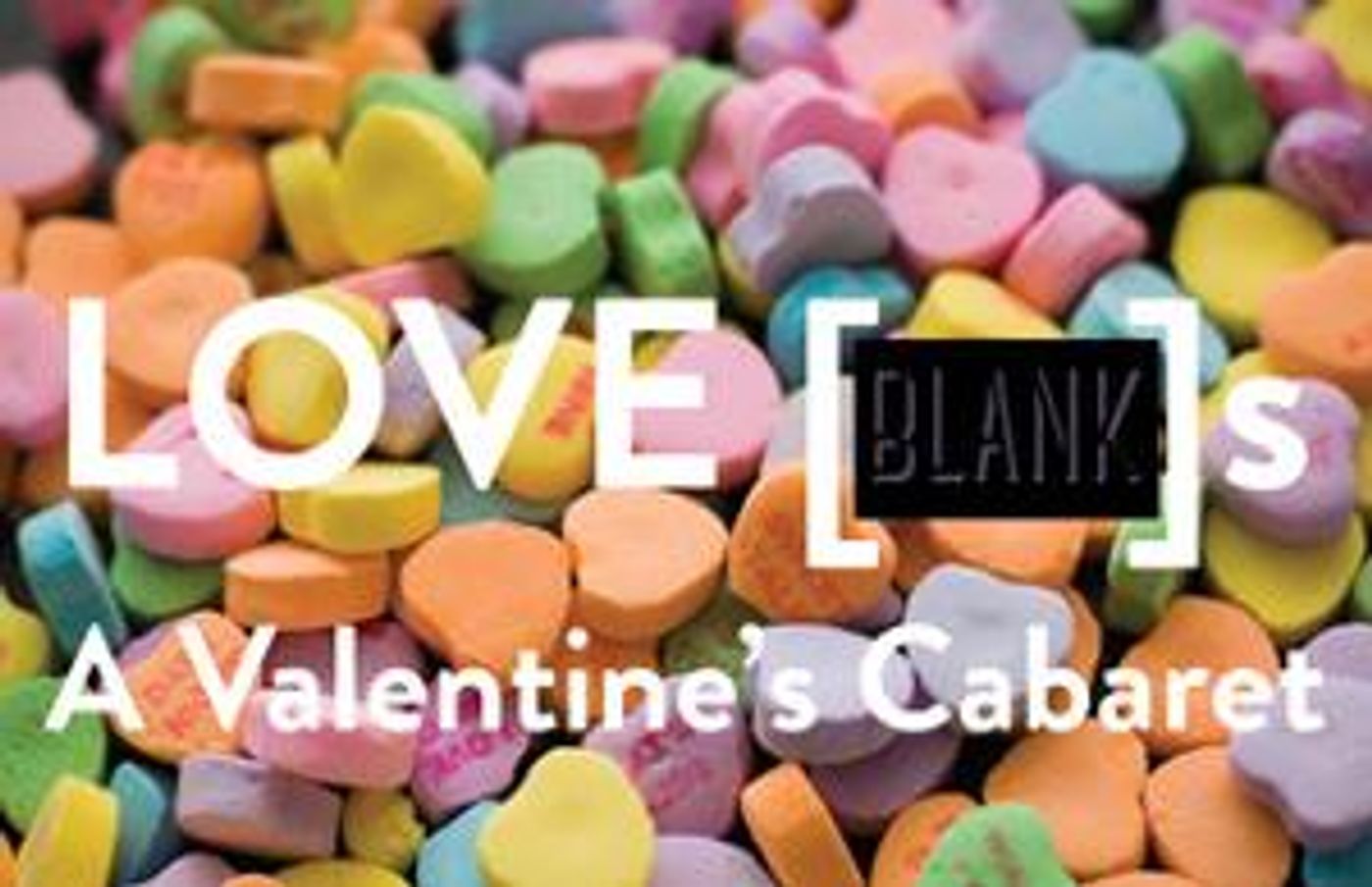 Blank Theatre Company Will Present LOVE BLANKS TOO: A VALENTINE'S DAY CABARET Next Month  Image