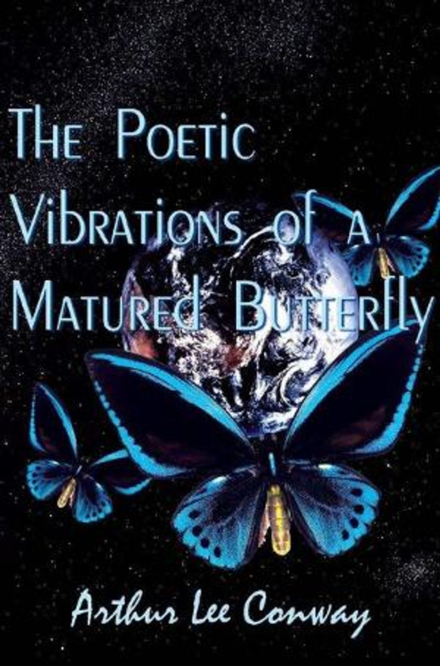 Arthur Lee Conway Promotes New Book THE POETIC VIBRATIONS OF A MATURED BUTTERFLY  Image