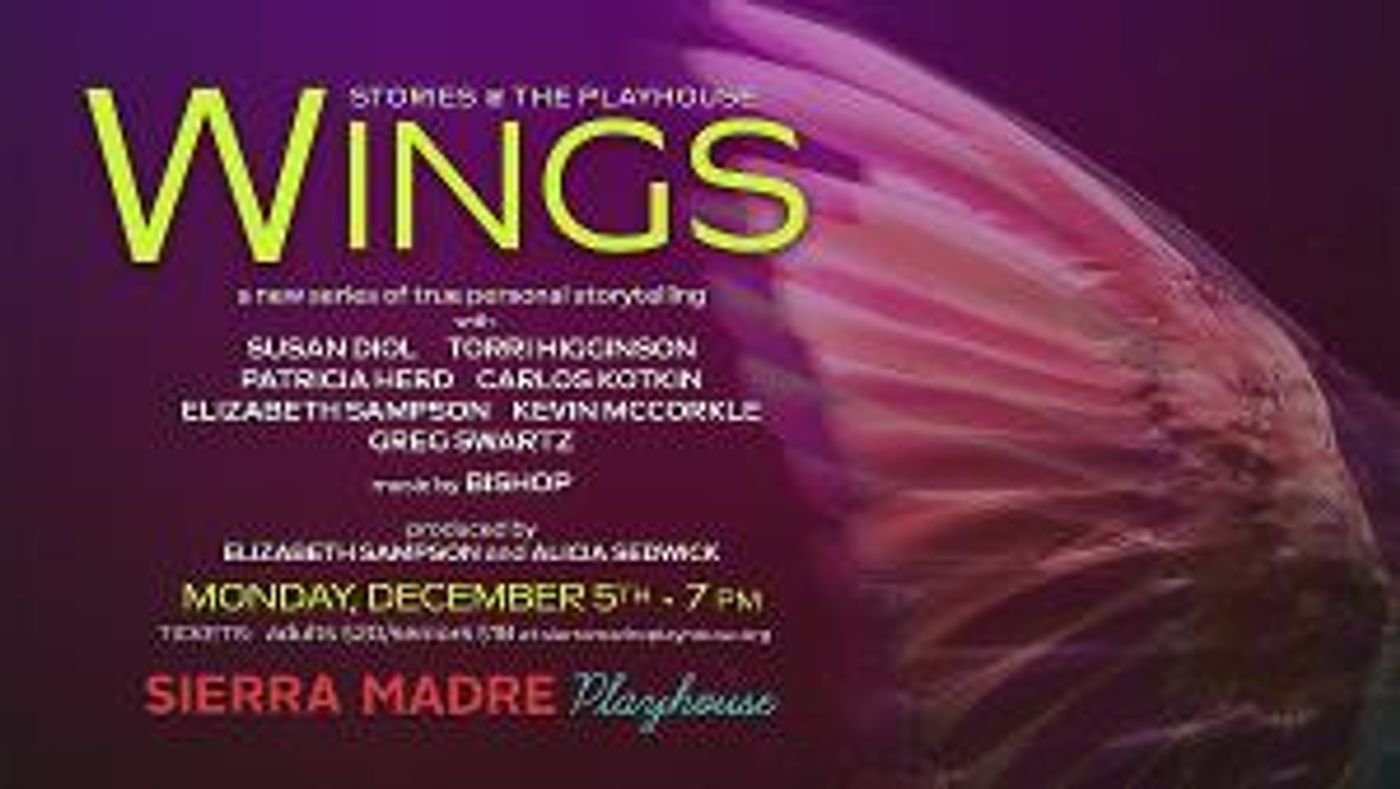 Sierra Madre Playhouse Presents 'Stories @ The Playhouse: Wings' Next Month  Image