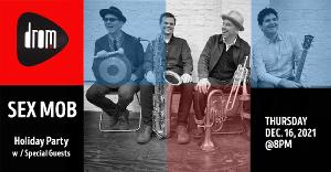 Steven Bernstein's Sex Mob Announces Holiday Party At Drom  Image