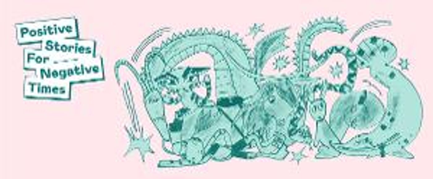 Positive Stories For Negative Times Season Two Announced  Image