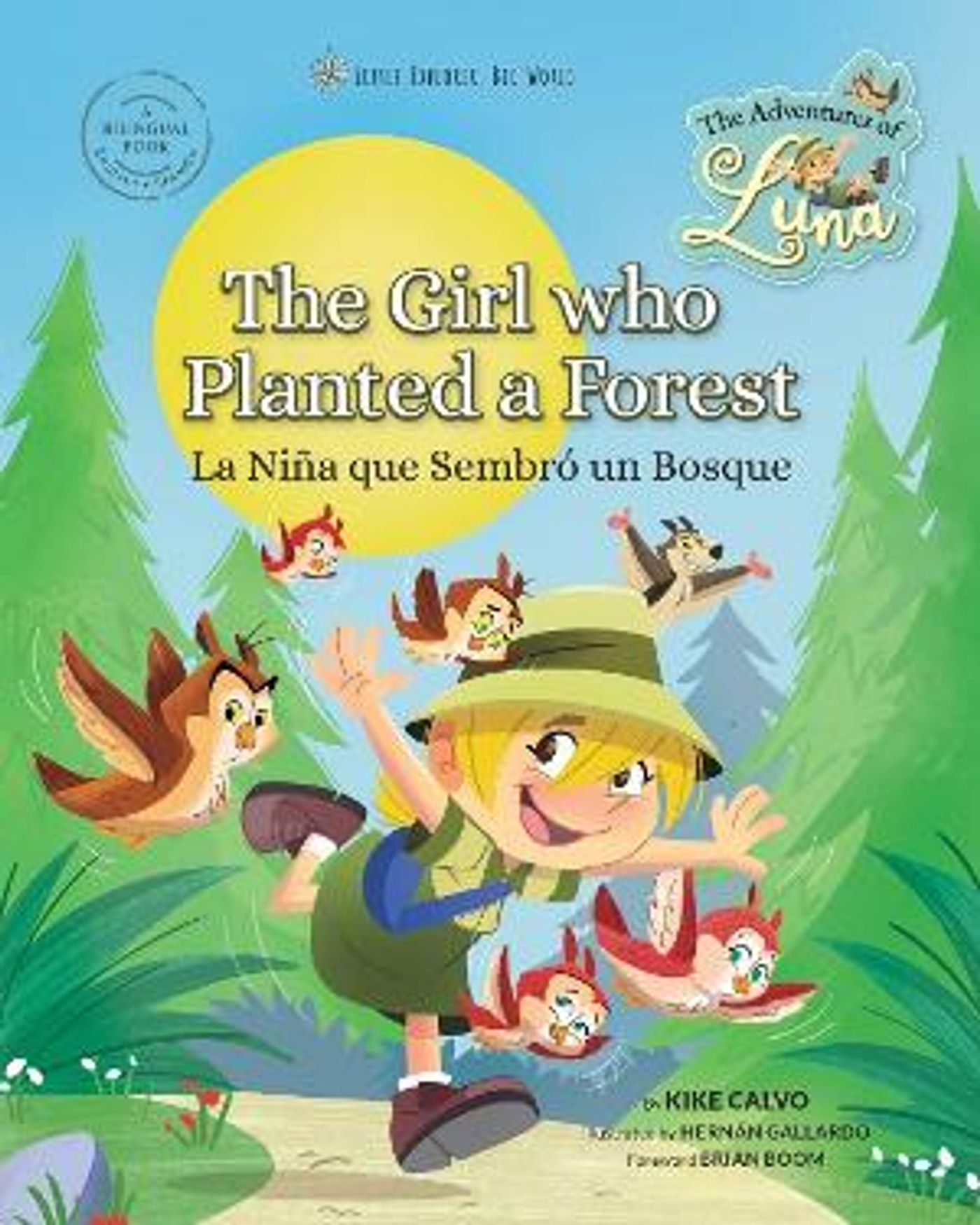 National Geographic Photo Expert And Author Kike Calvo Releases New Bilingual English-Spanish Children's Book - The Girl Who Planted A Forest  Image