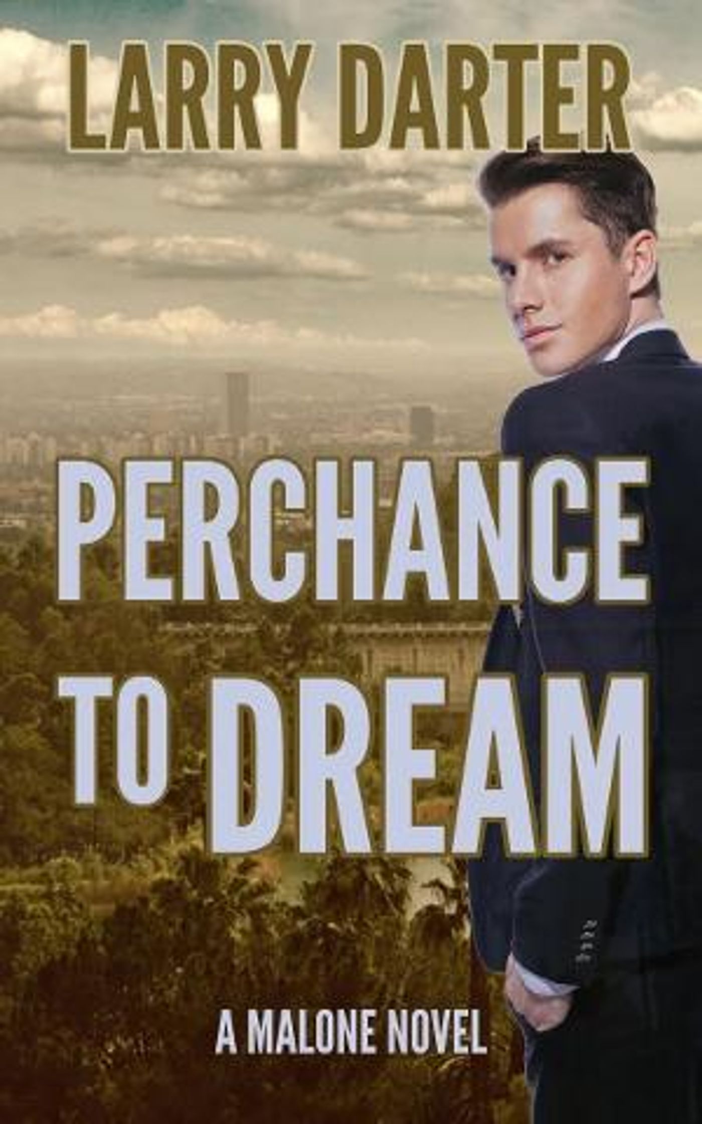 Larry Darter to Release Crime Mystery PERCHANCE TO DREAM  Image