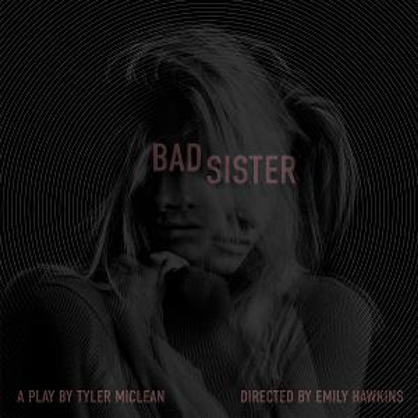 World Premiere Of BAD SISTER At NY Theater Festival, May 26 & 28  Image