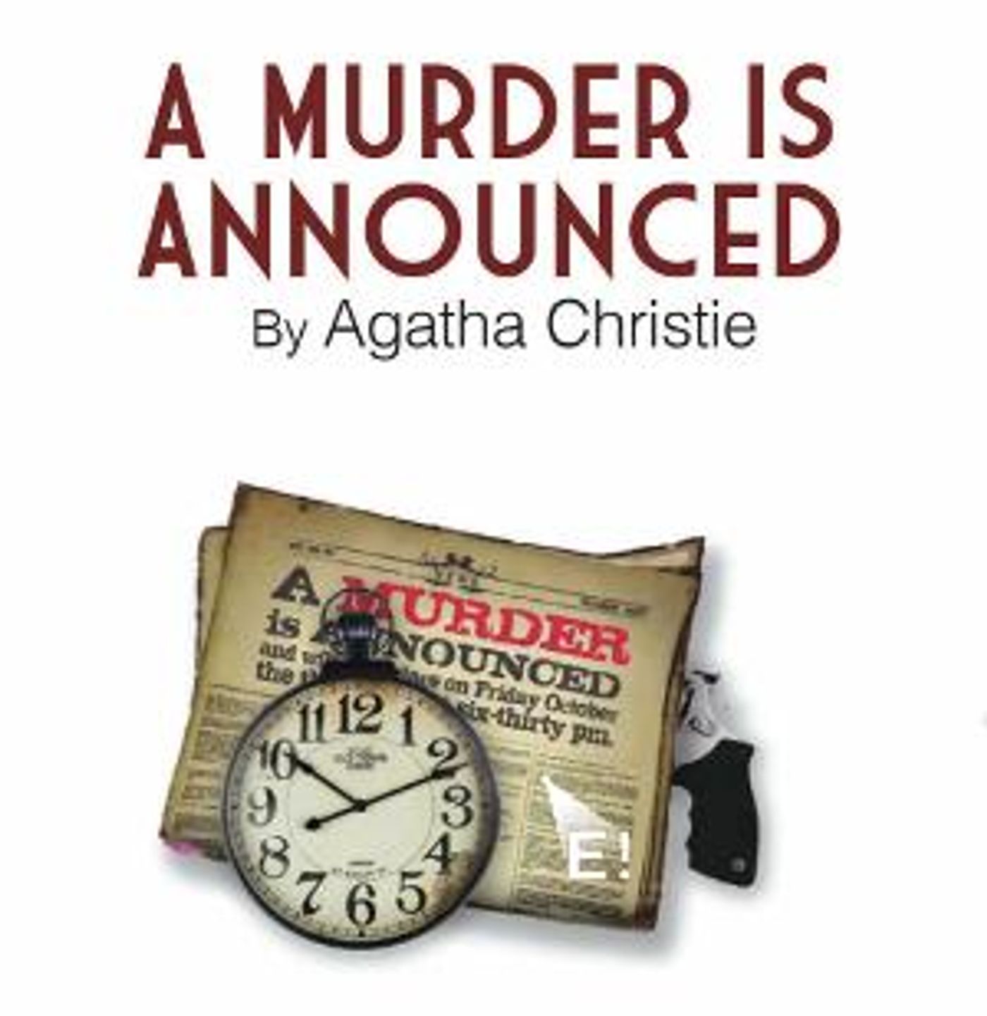 Encore! Home School Productions Presents A MURDER IS ANNOUNCED By Agatha Christie  Image