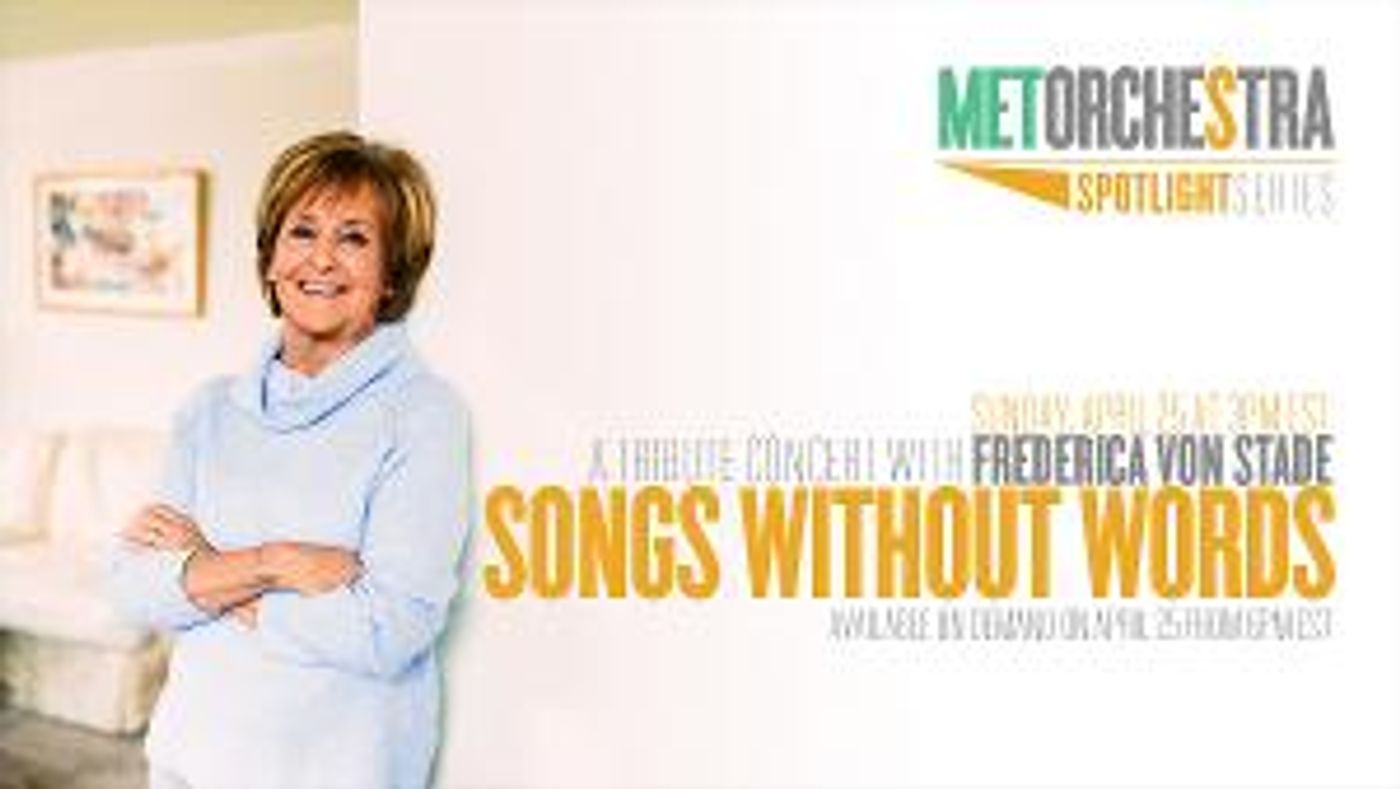 MET Orchestra Musicians and Frederica von Stade Honor Fallen Colleagues With SONGS WITHOUT WORDS Concert  Image