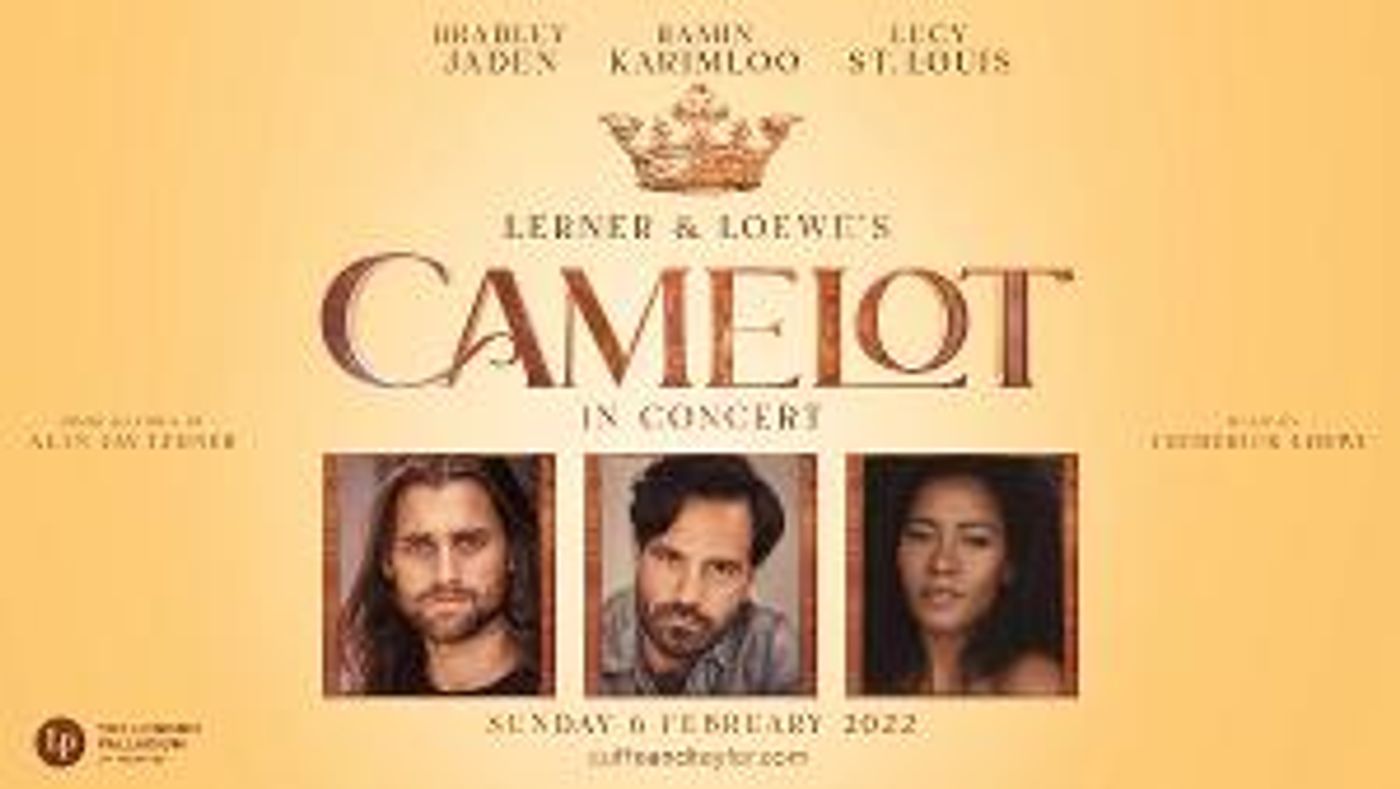 Ramin Karimloo,  Lucy St. Louis, and Bradley Jaden Will Lead CAMELOT IN CONCERT at the London Palladium  Image
