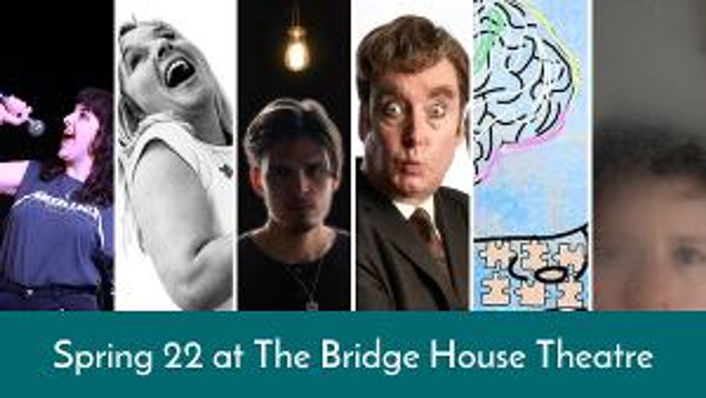 The Bridge House Theatre Announces Spring Season  Image