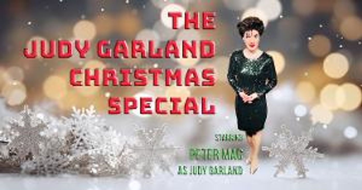 Peter Mac Brings The Judy Garland Christmas Special to Cre8tive NYC Studios This Weekend  Image