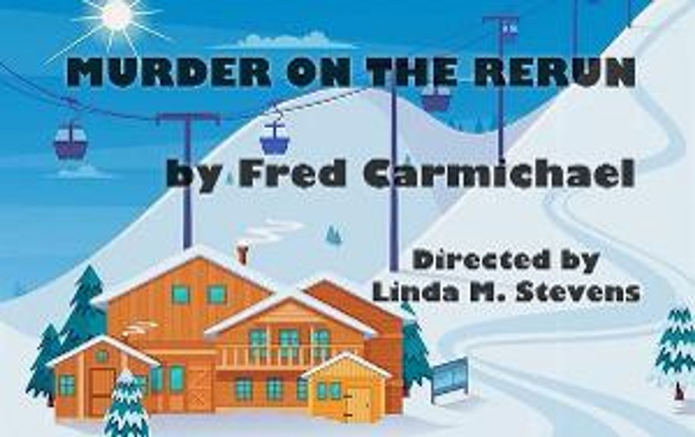 MURDER ON THE RERUN to be Presented at The Barnstable Comedy Club in May  Image