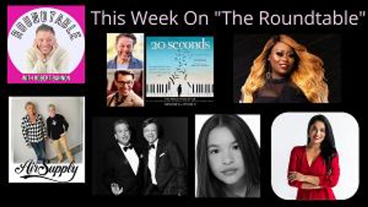The Roundtable With Robert Bannon Welcomes Air Supply, Emma Hunton, Tamika Scott, and More This Week  Image