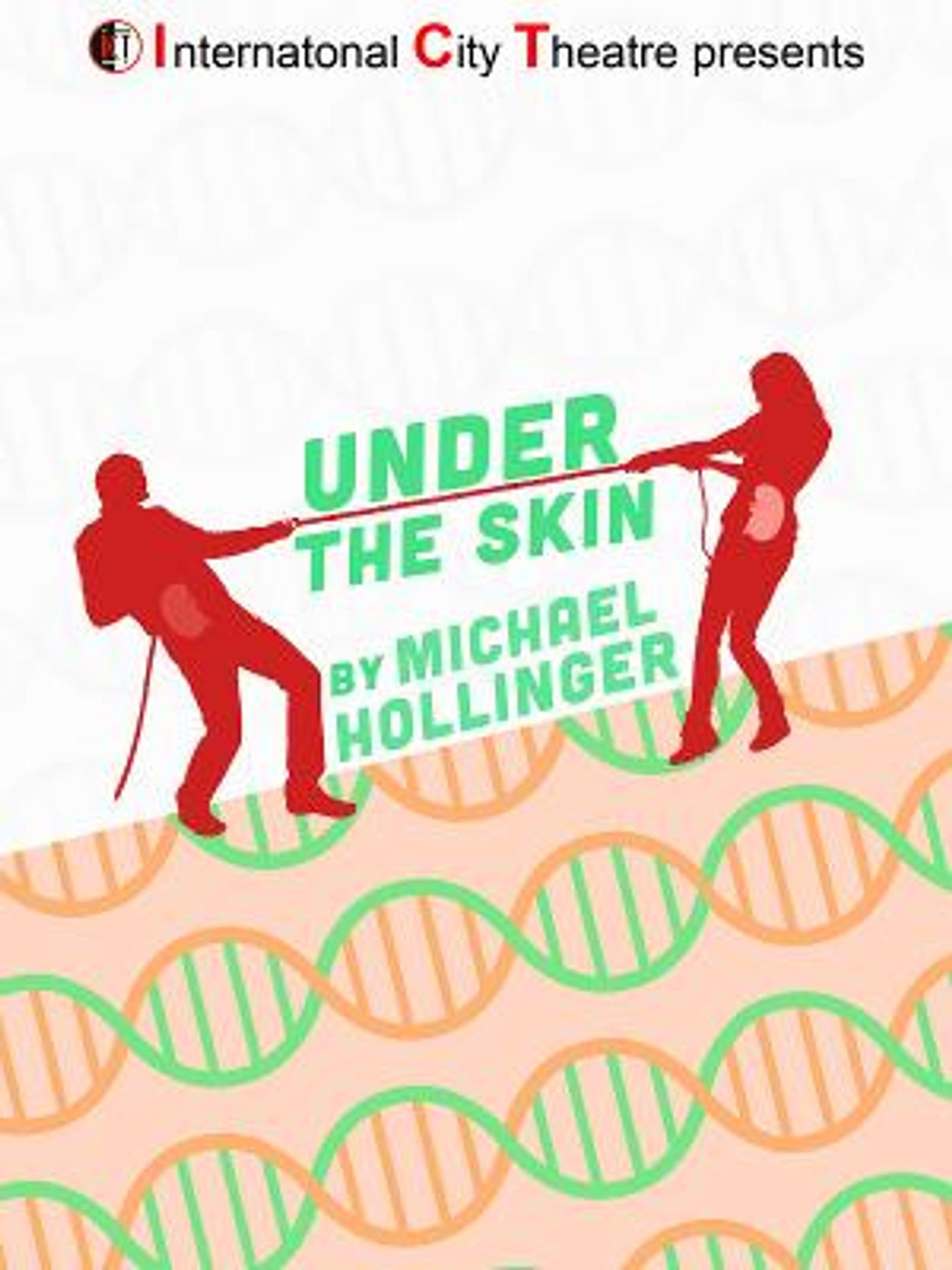 Unpredictable Comedy UNDER THE SKIN By Michael Hollinger Gets West Coast Premiere At International City Theatre  Image
