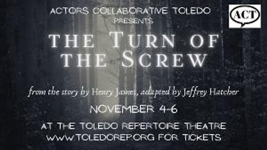 Actors Collaborative Toledo to Present THE TURN OF THE SCREW in November Image