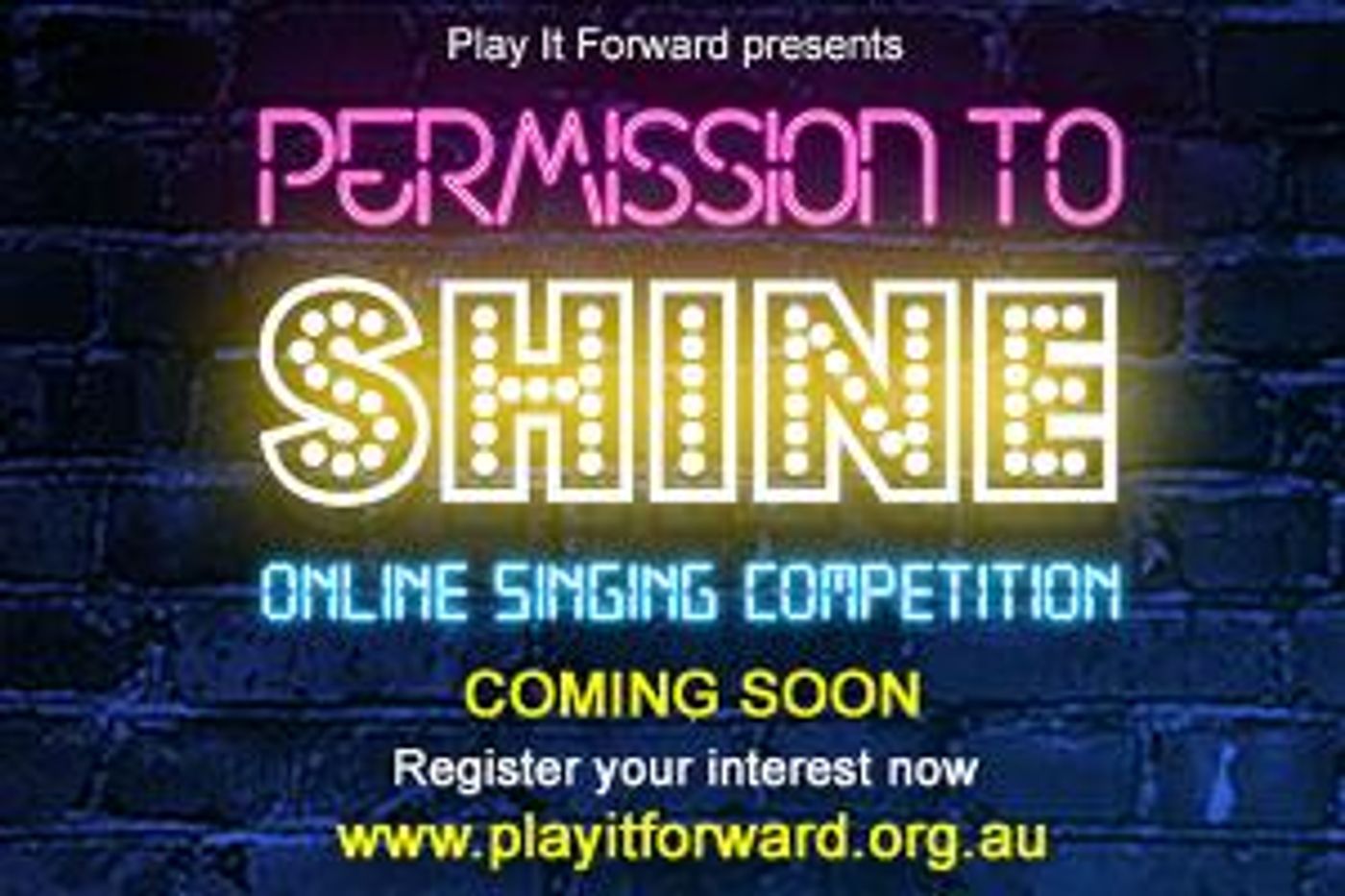 Play It Forward Announces PERMISSION TO SHINE - A New Online Singing Competition With A Difference  Image