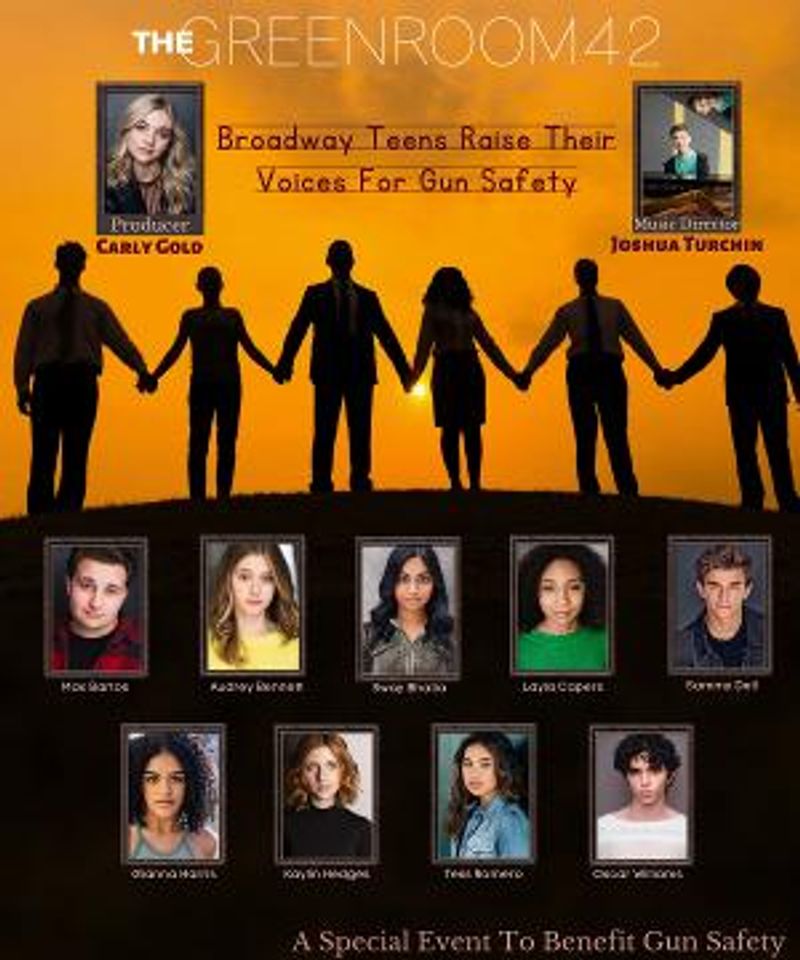 Carly Gold to Present BROADWAY TEENS RAISE THEIR VOICES FOR GUN SAFETY Benefit Concert at The Green Room 42 Image