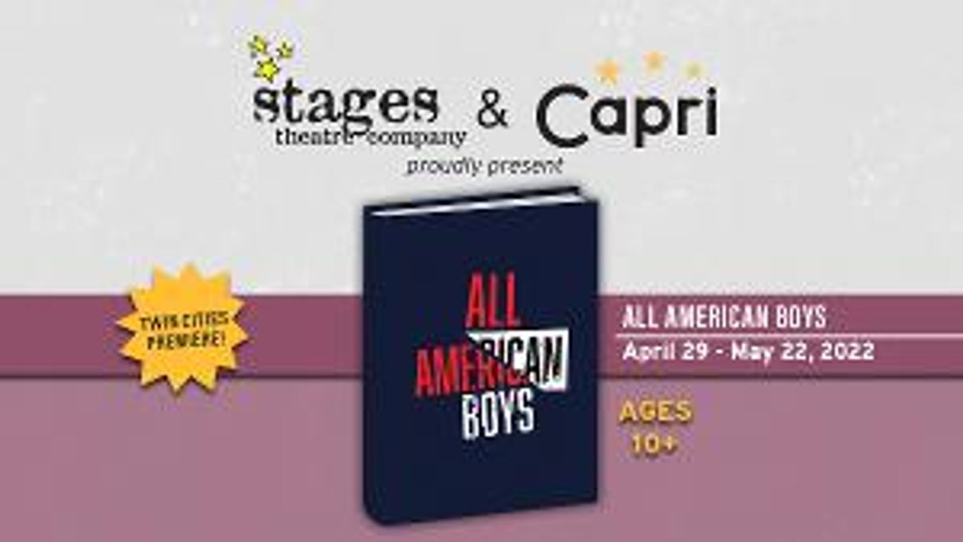 Stages Theatre Company And Capri Theater Announce Collaboration For ALL AMERICAN BOYS  Image