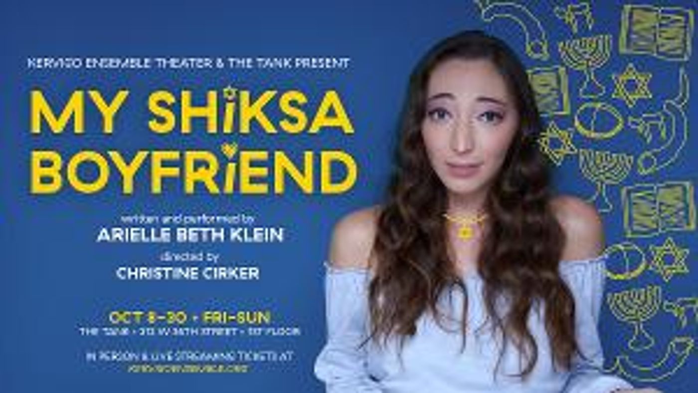 Kervigo Ensemble Theater and The Tank to Present MY SHIKSA BOYFRIEND  Image