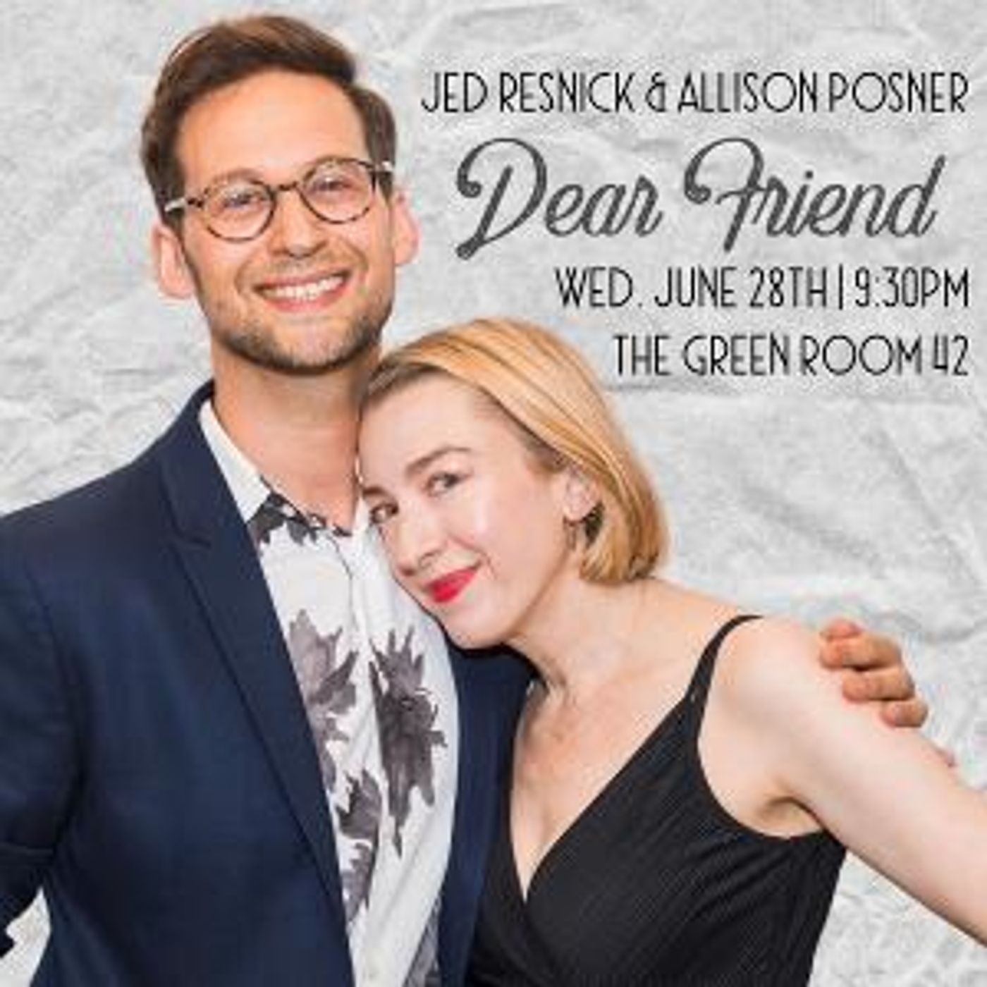 Jed Resnick And Allison Posner To Perform Concert 'Dear Friend' At Green Room 42  Image