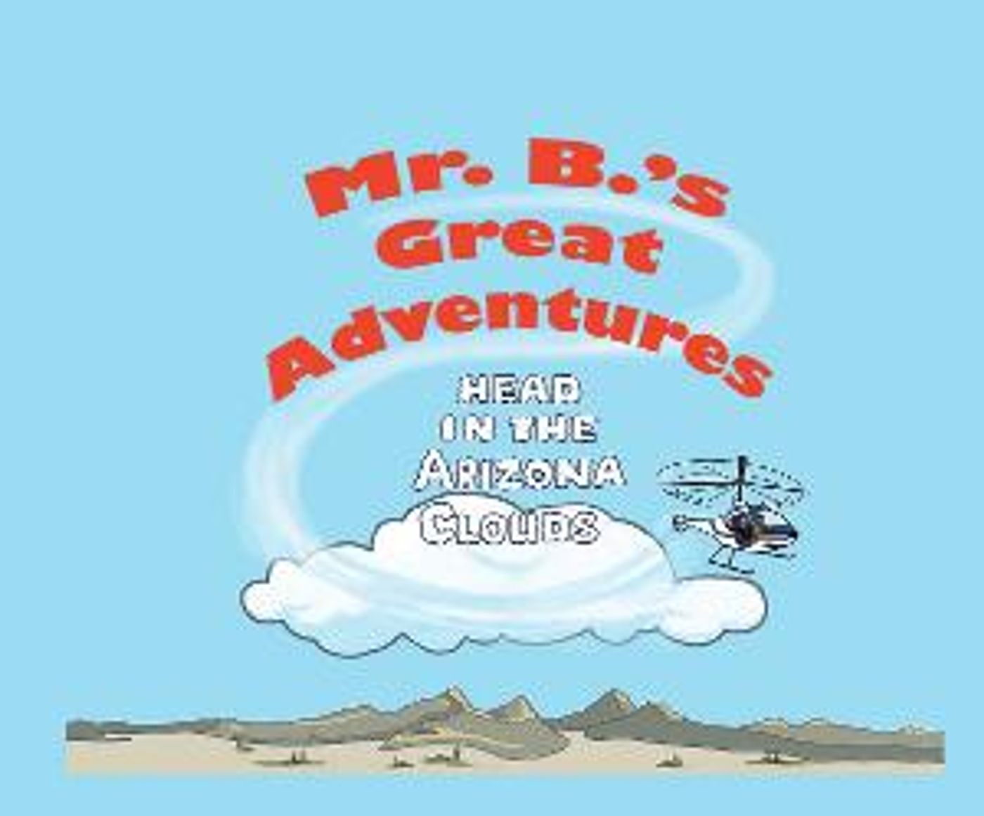 A BEAUTIFUL DAY IN THE CLOUDS, a New Children's Book Series, Takes Flight  Image