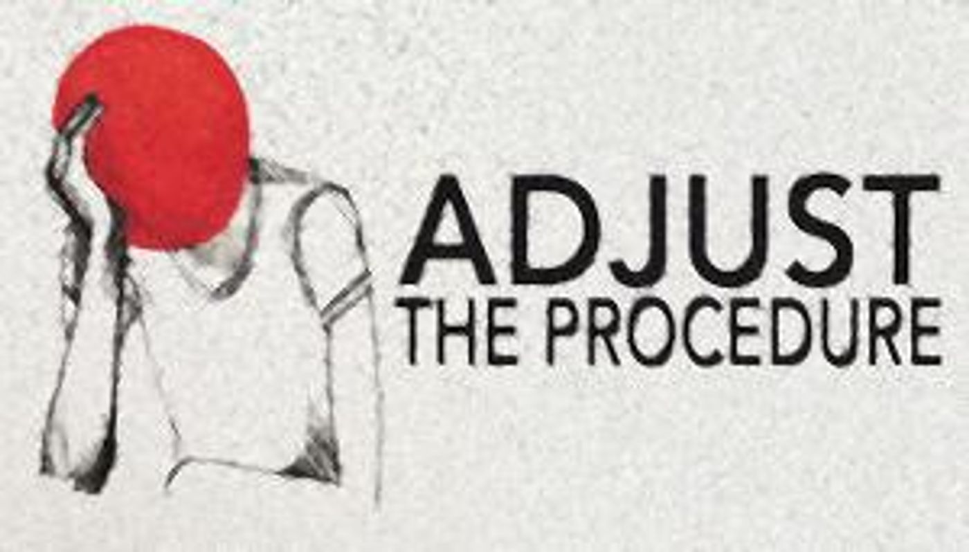 Pandemic Drama ADJUST THE PROCEDURE to be Presented by JCS Theater Company and Spin Cycle  Image