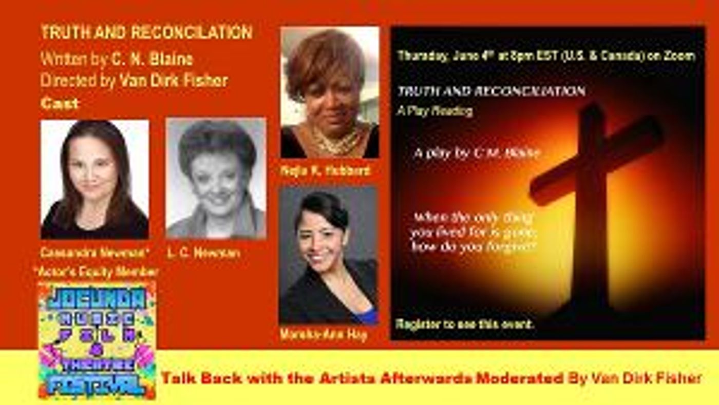 Encore Virtual Play Reading Of TRUTH AND RECONCILIATION Dedicated In Memory Of George Floyd  Image