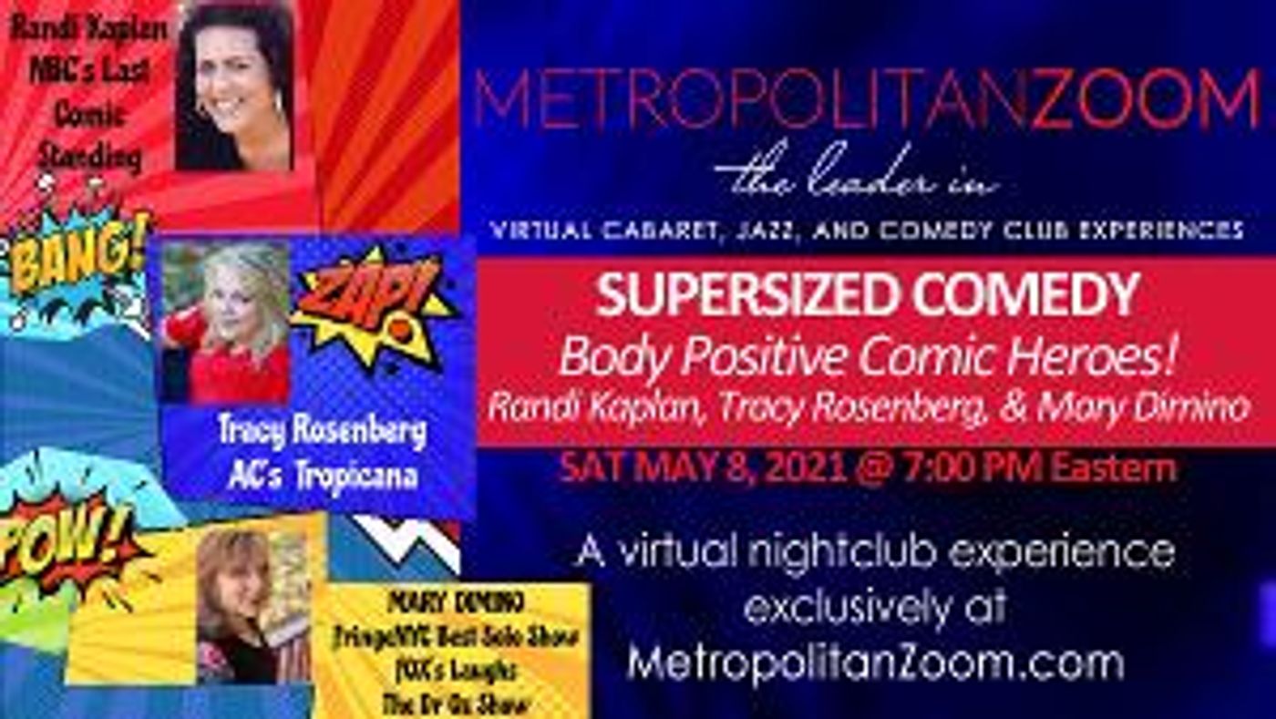 SUPERSIZED COMEDY Will Be Performed on MetropolitanZoom Next Month  Image