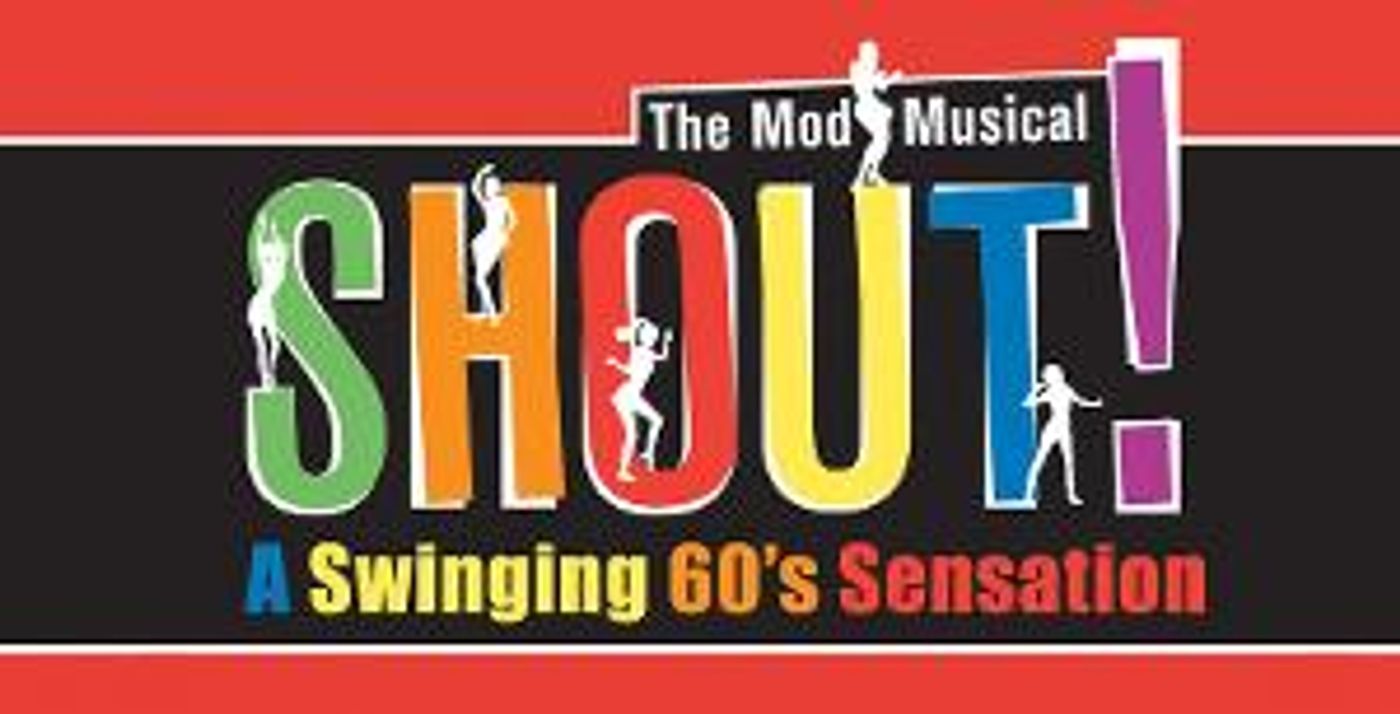 SHOUT! THE MOD MUSICAL To Take The Stage at Diamond Head Theatre  Image
