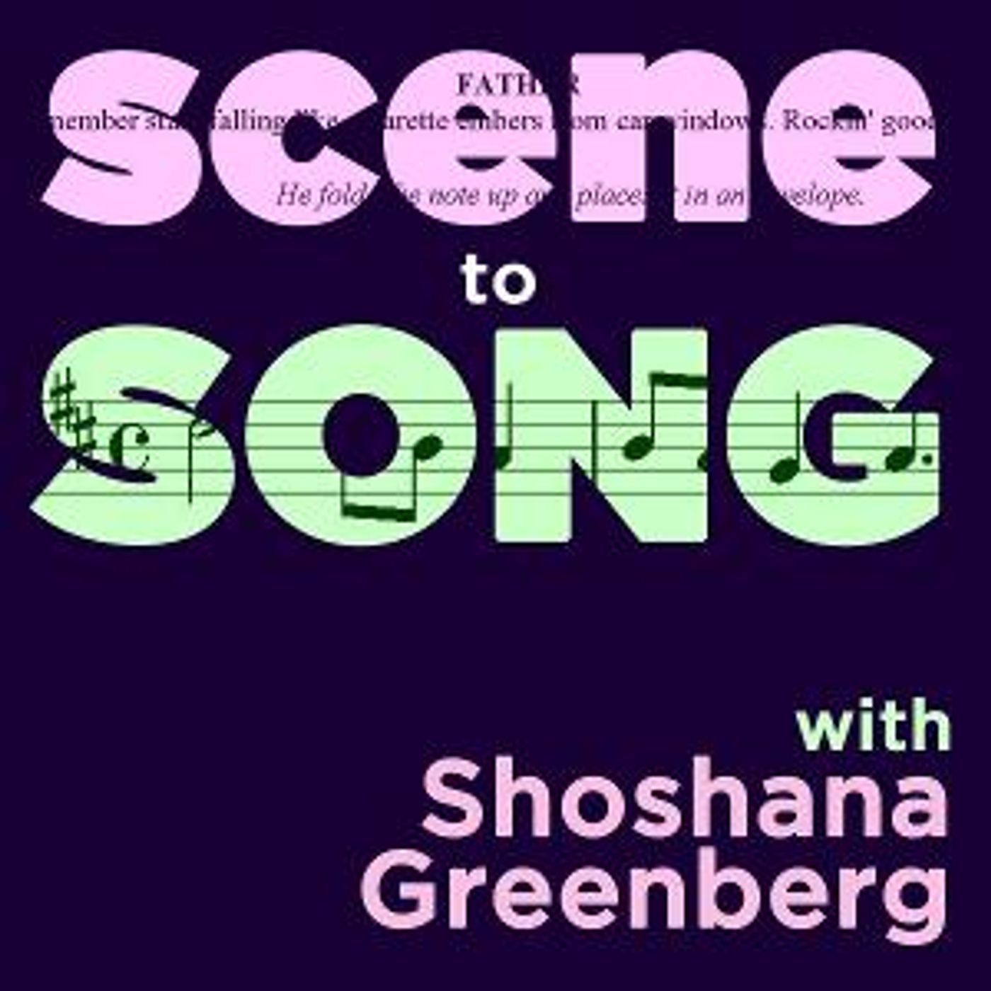 Shoshana Greenberg Has Announced Season Three Of Her Musical Theater Podcast, SCENE TO SONG  Image