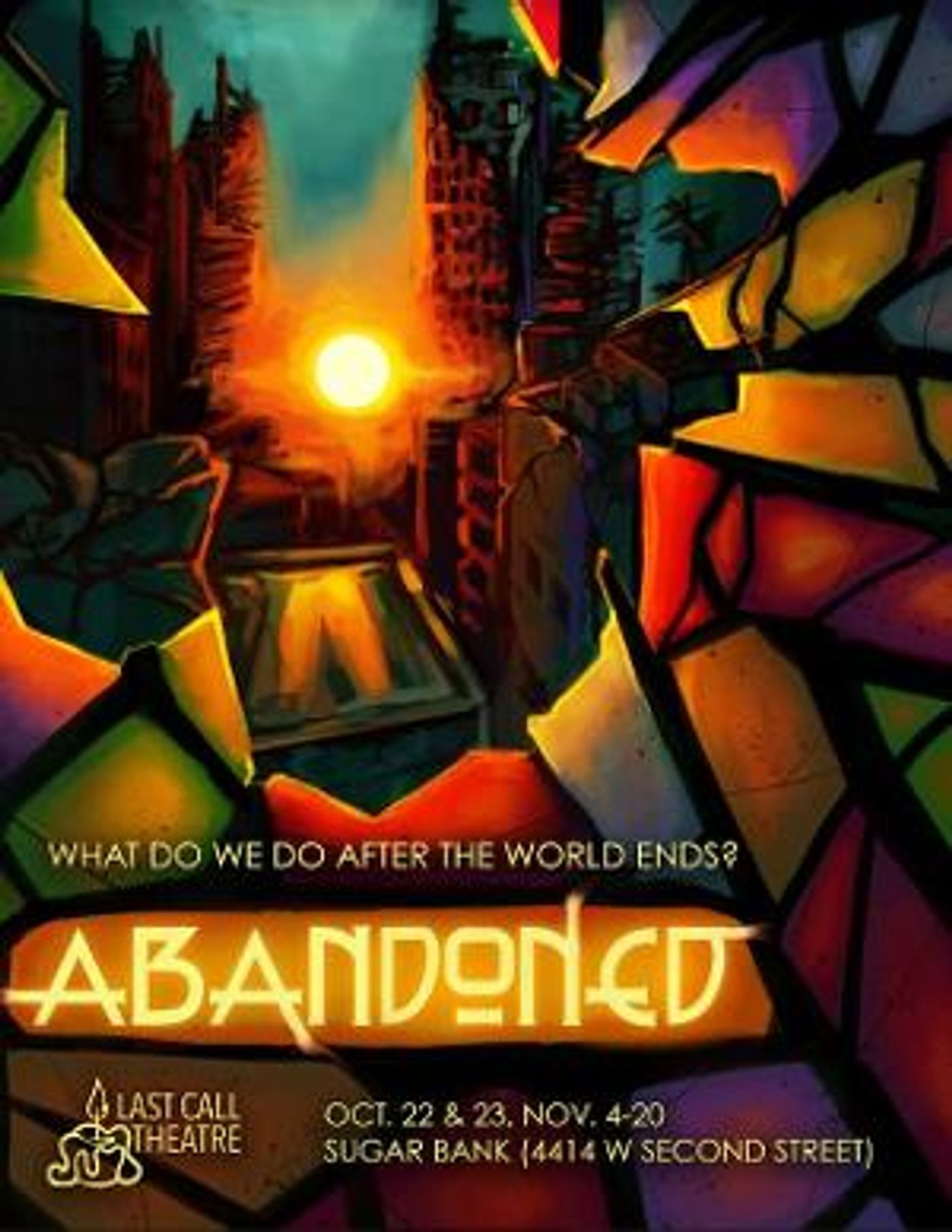 Last Call Theatre Presents ABANDONED, A Post-Apocalyptic Immersive & Interactive Experience  Image