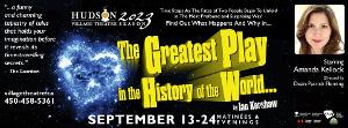 THE GREATEST PLAY IN THE HISTORY OF THE WORLD...At Hudson Village Theatre  Image