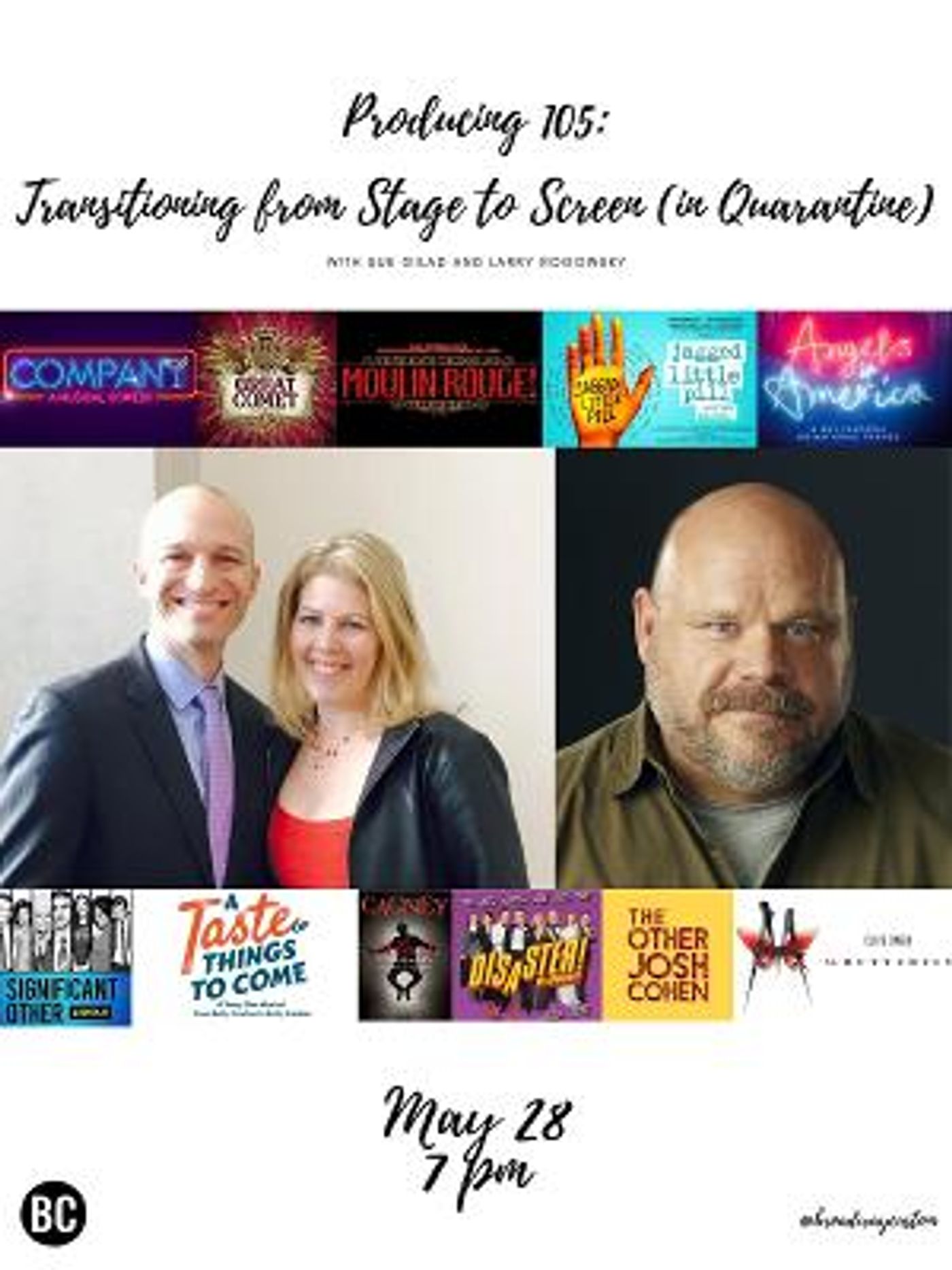 Larry Rogowsky and Sue Gilad to Host Producing 105: Transitioning from Stage to Screen (in Quarantine)  Image