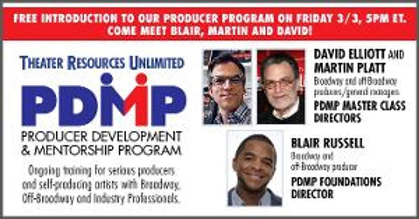 Theatre Resources Unlimited To Host Spring 2023 Producer Development Program  Image
