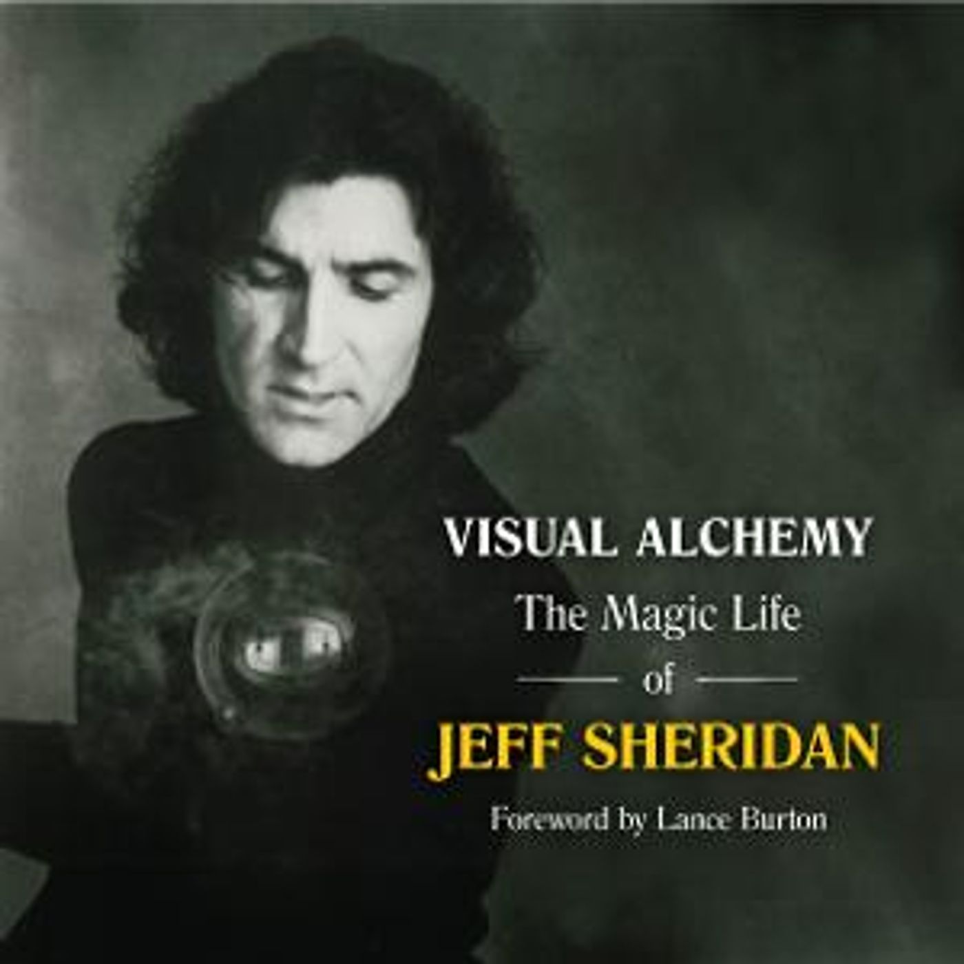 Vaudevisuals Press to Release VISUAL ALCHEMY: THE MAGIC LIFE OF JEFF SHERIDAN  Image