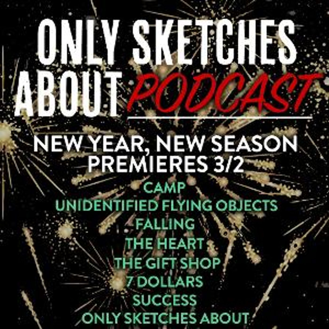 OSA Comedy Presents THE ONLY SKETCHES ABOUT PODCAST Season One  Image