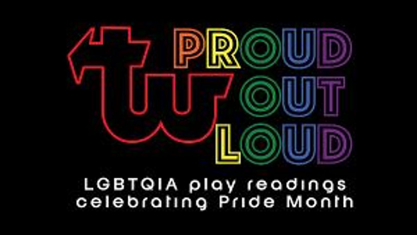 PROUD OUT LOUD Comes to Theatre West in June  Image