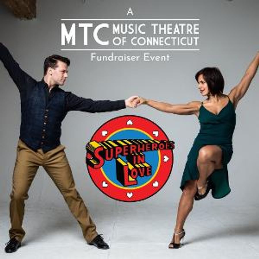 Music Theatre of Connecticut Presents SUPERHEROES IN LOVE, A Virtual MTC Fundraiser Event Image