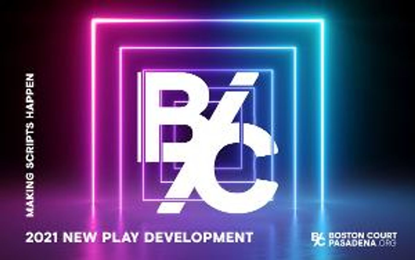Boston Court Pasadena Announces A Year Of 'Making Scripts Happen'  Image