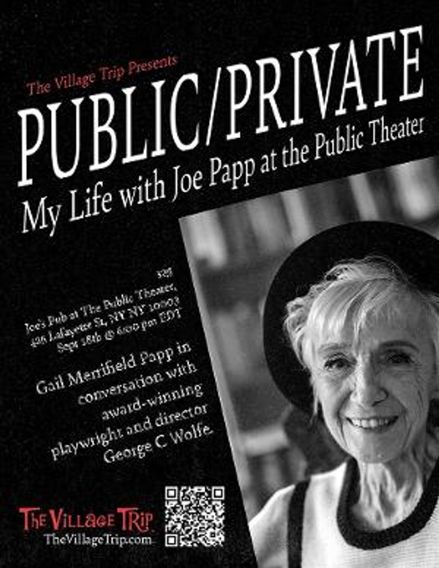 The Village Trip Presents PUBLIC/PRIVATE Featuring Gail Papp In Conversation With George C. Wolfe  Image