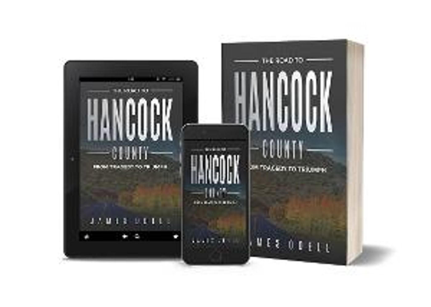 James Odell Releases New Book THE ROAD TO HANCOCK COUNTY  Image