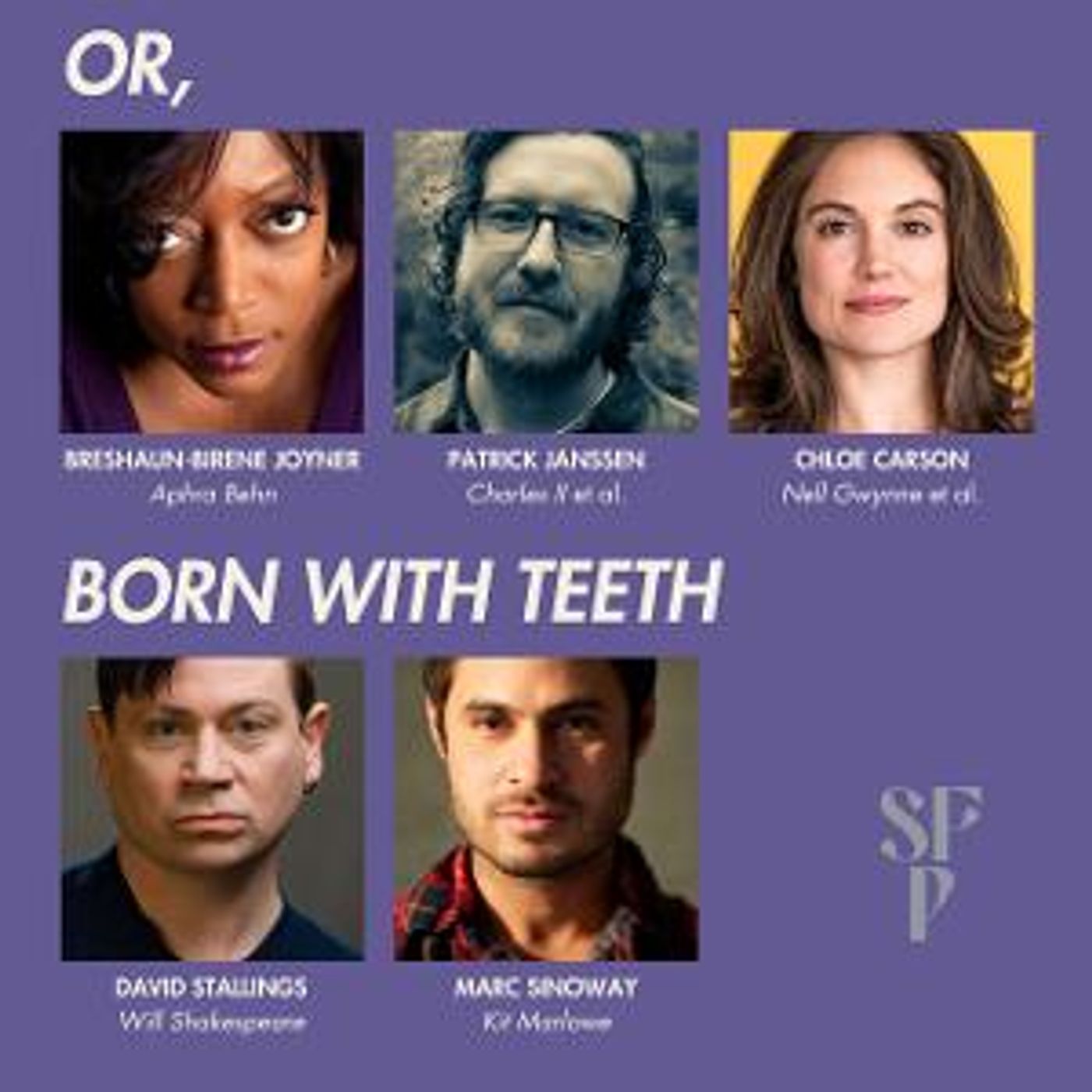 Cast Announced for OR, and BORN WITH TEETH at Santa Fe Playhouse  Image