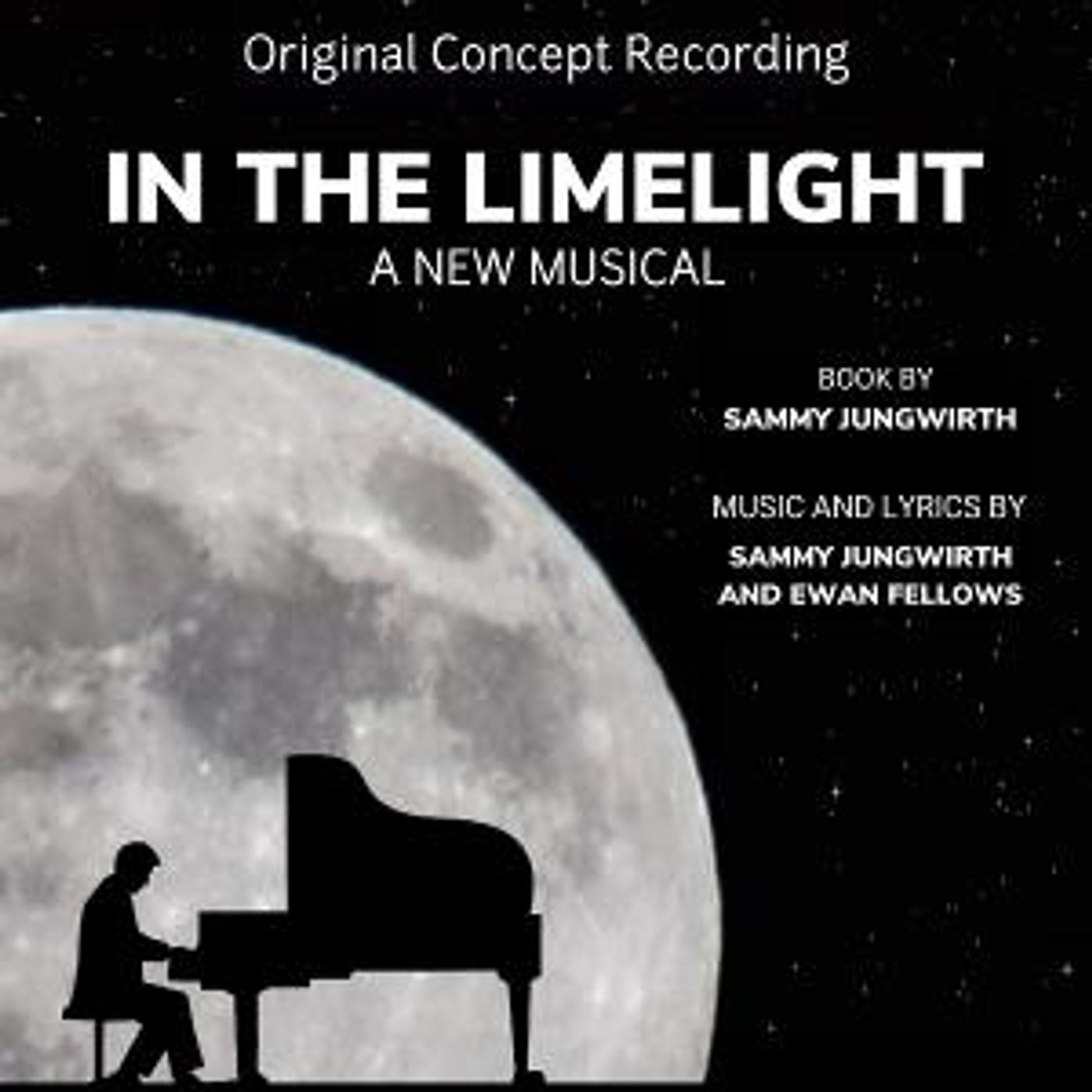 Sammy Jungwirth's Musical IN THE LIMELIGHT Announces Concept Recording  Image